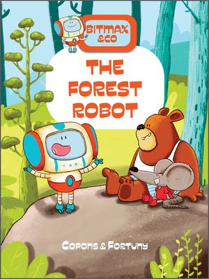 cover image of The Forest Robot